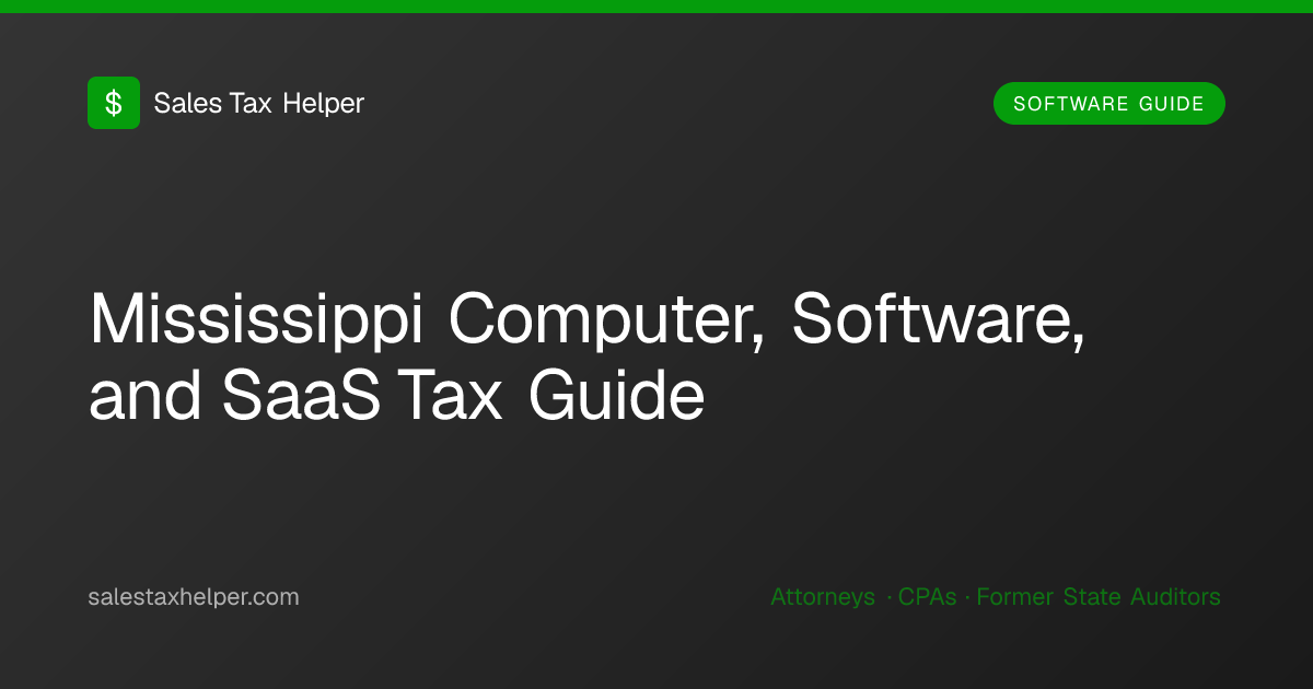 Mississippi Computer, Software, and SaaS Tax Guide | Sales Tax Helper