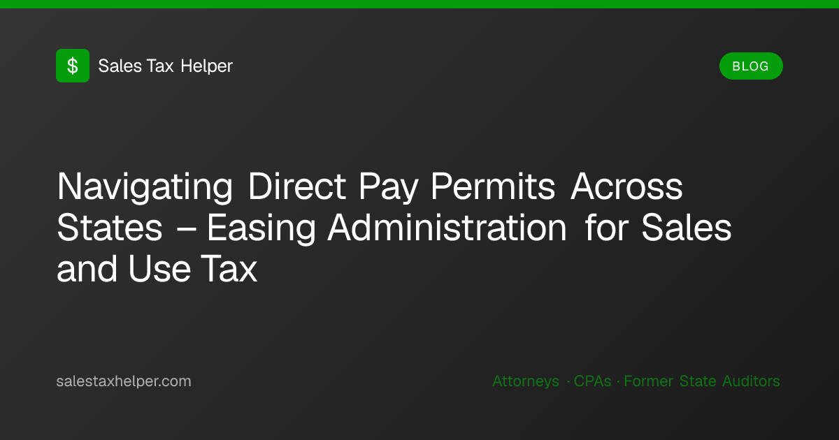 Navigating Direct Pay Permits Across States – Easing Administration for ...