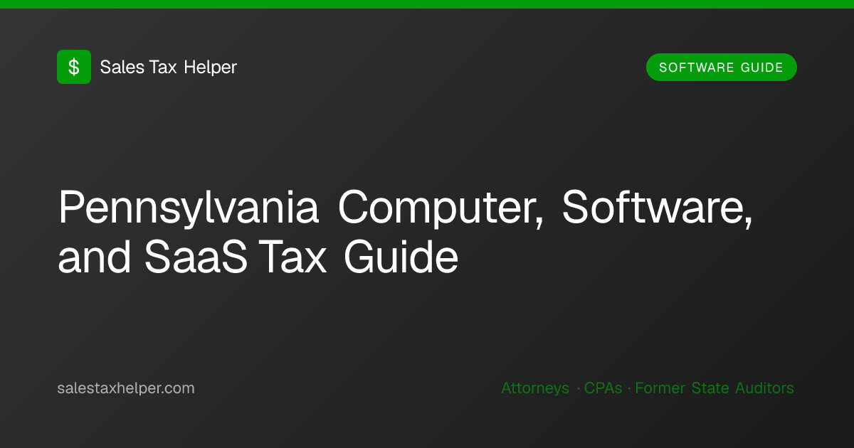 Pennsylvania Computer, Software, and SaaS Tax Guide | Sales Tax Helper