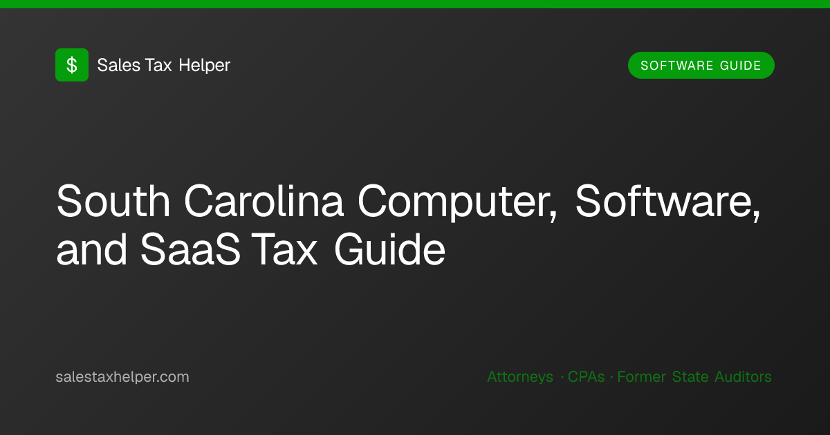 South Carolina Computer, Software, and SaaS Tax Guide | Sales Tax Helper